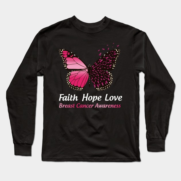 Faith Hope Love Butterfly Breast Cancer Awareness Long Sleeve T-Shirt by Margaretsantana